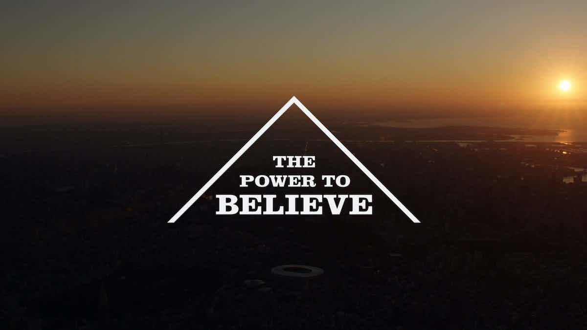 THE POWER TO BELIEVE「Tokyo 2020 Believers」篇